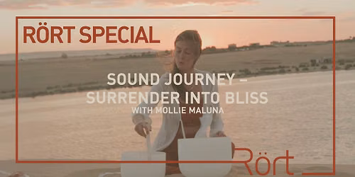 R\u00f6rt Special: Sound Journey - Surrender into Bliss 