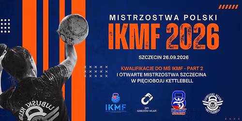MISTRZOSTWA POLSKI IKMF 2026 . KWALIFIKACJE NA M\u015a IKMF PART II SCOTLAND