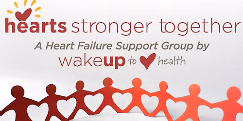 Hearts Stronger Together: A Heart Failure Support Group