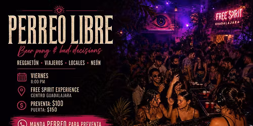 Perreo Libre Guadalajara \u2014 Reggaet\u00f3n, Beer Pong & Social Party