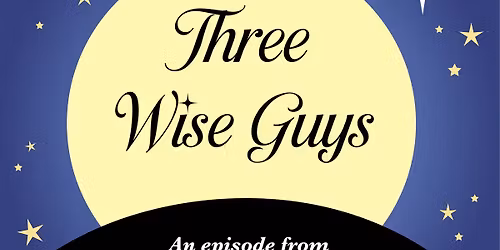 Radio Play Live Studio Broadcast: Three Wise Guys