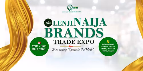 Lenji Naija Brands Trade Expo 2025