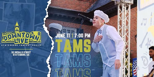 Statesboro Downtown Live Concert Series: The Tams