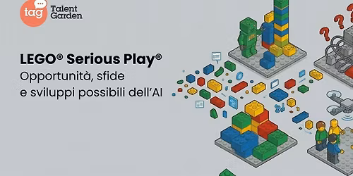 LEGO Serious Play - Opportunit\u00e0, sfide e sviluppi possibili dell\u2019AI