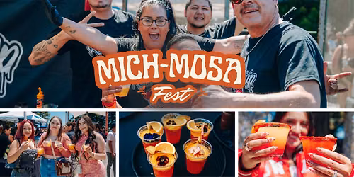 2nd Annual Mich-Mosa Fest!