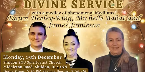 \u2728\ufe0fLast DIVINE SERVICE of 2025 with a phenomenal MEDLEY OF MEDIUMS; Dawn, Michelle & James\u2728\ufe0f