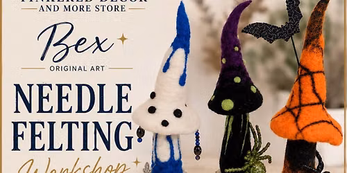 Needle felting workshop 