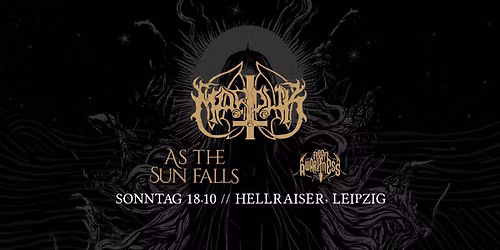 MARDUK +  As the Sun Falls + Aeon of Awareness  | Hellraiser Leipzig