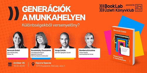 BookLab \u00dczleti K\u00f6nyvklub: Gener\u00e1ci\u00f3k a munkahelyen \/\/ K\u00fcl\u00f6nbs\u00e9gekb\u0151l versenyel\u0151ny?