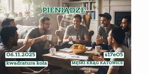 s17e05 M\u0119ski Kr\u0105g Katowice - 6.11 - Pieni\u0105dze