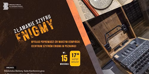 Z\u0142amanie szyfru enigmy - dr Maksym Kempi\u0144ski