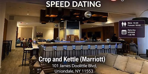 LI Speed Dating -Men Ages 53-65; Wom 50-63