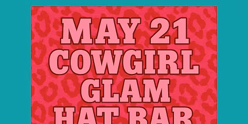 Cowgirl Glam Hat Burning Workshop
