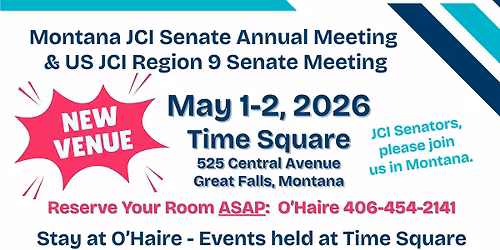 Montana Senate Annual Meeting & JCI Senate Region 9 Meeting