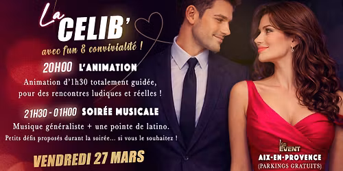 Soir\u00e9e C\u00e9libataire avec Animation \u2022 Aix