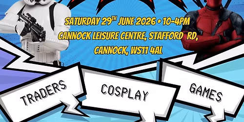 GNT PRESENTS STAFFORDSHIRE COMIC CON 2026!