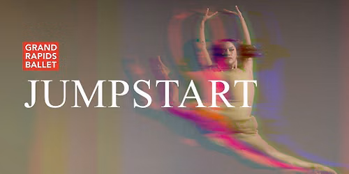 Grand Rapids Ballet: Jumpstart