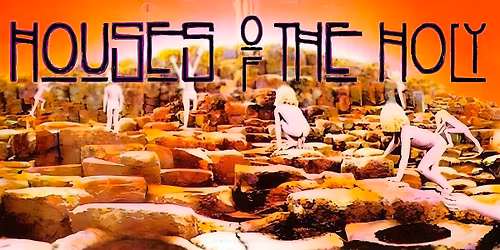 Houses of The Holy: The True Zeppelin Experience
