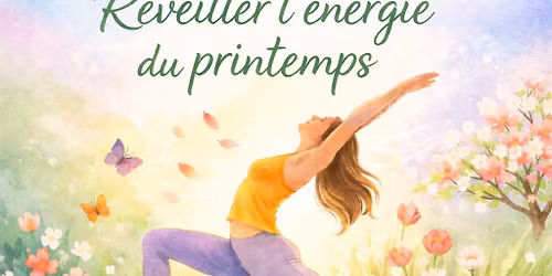 R\u00e9veiller l'\u00e9nergie du printemps 