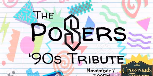 The Posers: 90s Tribute at Crossroads Tavern