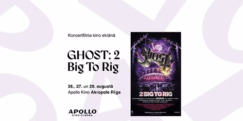 GHOST: 2 Big To Rig \u2014 IMAX z\u0101l\u0113