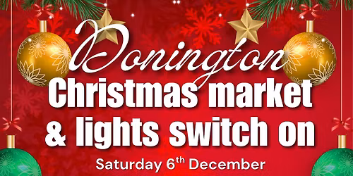 Donington Christmas market & lights switch on