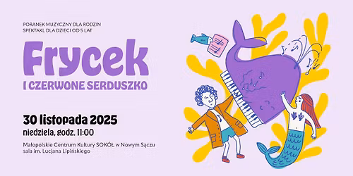\u201eFrycek i czerwone serduszko\u201d \u2013 spektakl Teatru Muzycznego SYRENKA