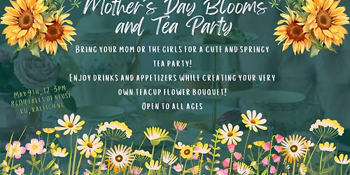 Mother's Day Blooms and Tea Party
