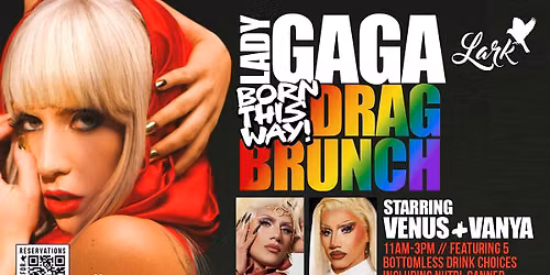 Lady Gaga "Born This Way" Bottomless Drag Brunch