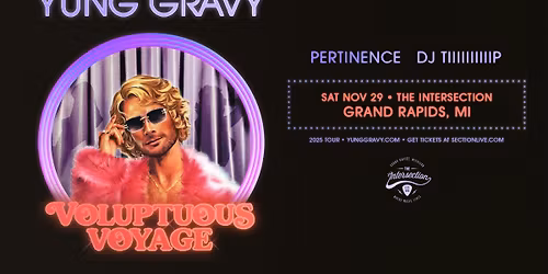 Yung Gravy: Voluptuous Voyage Tour at The Intersection - Grand Rapids, MI