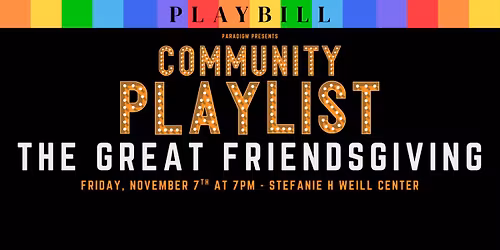 Paradigm Presents: Community Playlist - The Great Friendsgiving