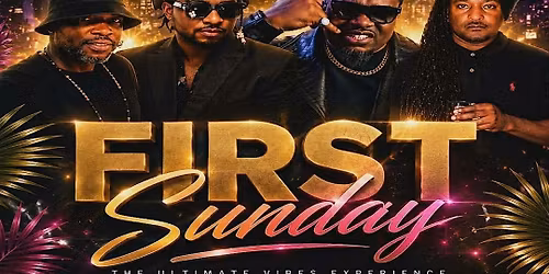 First  Sunday Is Reggae Dancehall Soca Afrobeat Kompa Zouk Hip Hop & RNB