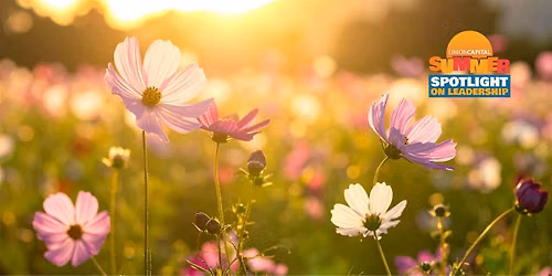Summer S.O.L.:  The Power of Flowers