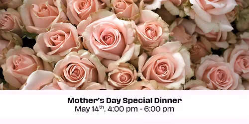 Mother's Day Special Dinner