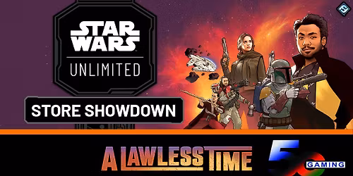 Star Wars Unlimited - A Lawless Time Store Showdown