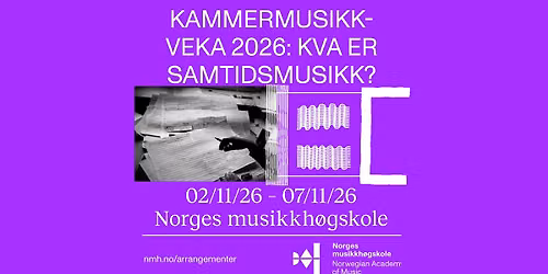 Kammermusikkveka 2026: Kva er samtidsmusikk?