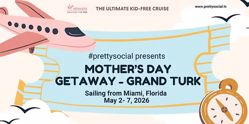 MOTHER\u2019S DAY GETAWAY - GRAND TURK