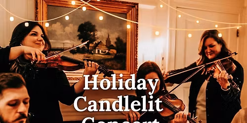 Holiday Candlelit Concert 
