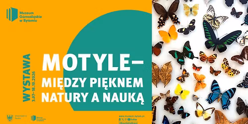 \u201eMotyle \u2013 mi\u0119dzy pi\u0119knem natury a nauk\u0105\u201d | OTWARCIE WYSTAWY CZASOWEJ