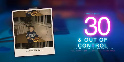 30 & Out of Control\ud83d\udd25\ud83d\udca3
