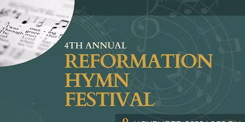 4th Annual Reformation Hymn Festival