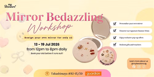 Mirror Bedazzling Workshop with myBoostars [Takashimaya]