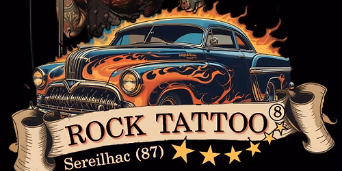 8eme Rock Tattoo les 18\/19 avril 2026 \u00e0 S\u00e9reilhac (87620)