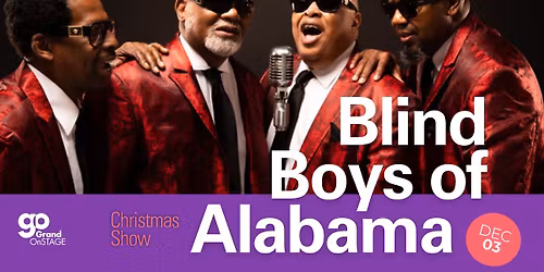 Grand OnStage presents Blind Boys of Alabama - Christmas Show