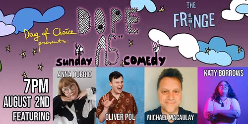 Dope As Sunday Comedy - August.