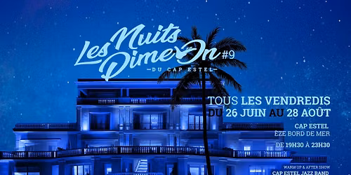 Les Nuits Dime On du Cap Estel #9 - 2026