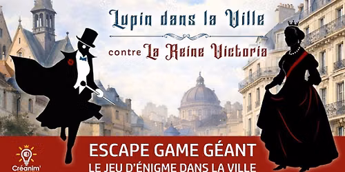Lupin dans la Ville - NANTES - Escape game g\u00e9ant