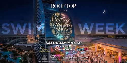 Fantasy Fashion Show - Swim Week 2026 at Rooftop Live
