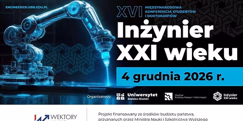 16. edycja konferencji \u201eIn\u017cynier XXI wieku\u201d