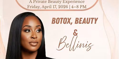 Botox, Beauty & Bellinis